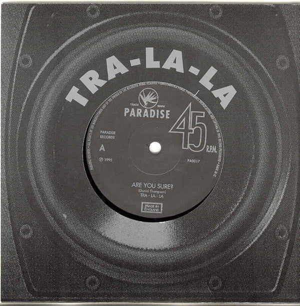 Tra-La-La : Are You Sure? / Stop To Think (7", Single)