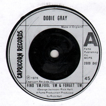 Dobie Gray : Find 'Em, Fool 'Em & Forget 'Em (7", Single)