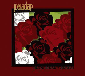 !Deladap : Cigani Ruzsa + Angelo (CD + CD, Album, Promo, Car)