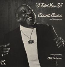 Count Basie Orchestra : I Told You So (LP)