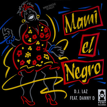 DJ Laz Featuring Danny D (2) : Mami El Negro (12", Maxi)