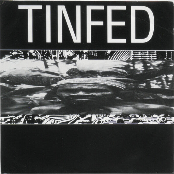 Tinfed : Dominion (7")