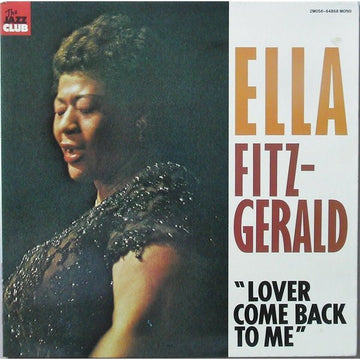 Ella Fitzgerald : Lover Come Back To Me (LP, Comp, Mono)