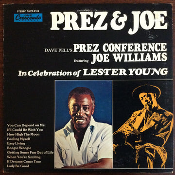 Dave Pell's Prez Conference featuring Joe Williams : Prez & Joe - In Celebration Of Lester Young (LP, Album)