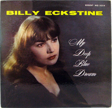 Billy Eckstine : My Deep Blue Dream (LP, Album, Mono)