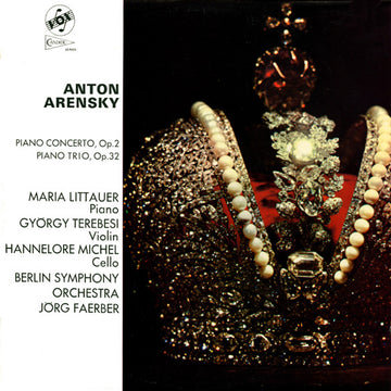 Anton Stepanovich Arensky : Piano Concerto, Op.2 / Piano Trio, Op.32 (LP)