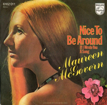 Maureen McGovern : Nice To Be Around / If I Wrote You A Song (7", Single)