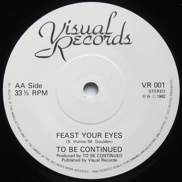 To Be Continued (6) : The First Cut (7")