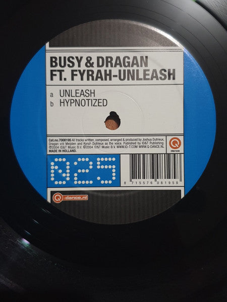 Busy* & Dragan* Ft. Fyrah* : Unleash (12")