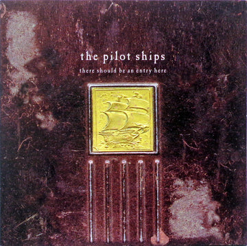 The Pilot Ships : There Should Be An Entry Here (CD, Album)