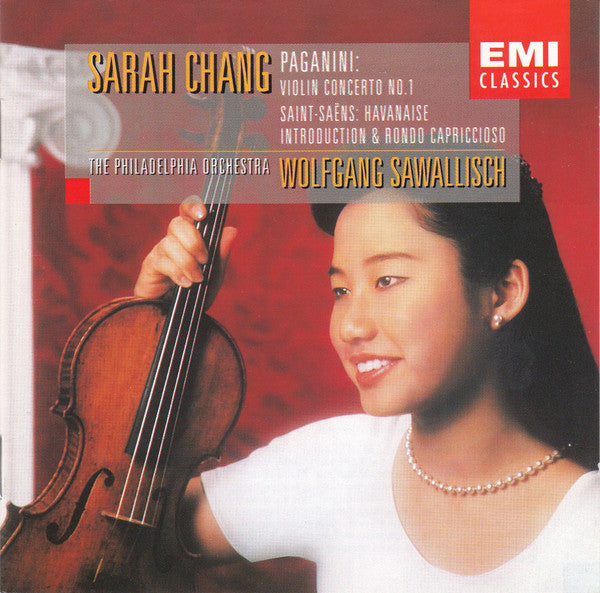 Paganini* / Saint-Saëns* - Sarah Chang, Wolfgang Sawallisch, The Philadelphia Orchestra : Violin Concerto No. 1 / Havanaise / Introduction And Rondo Capriccioso (CD, Album)