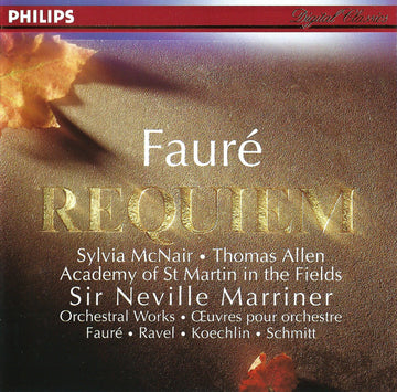 Fauré*, Sylvia McNair, Thomas Allen, Academy Of St Martin In the Fields*, Sir Neville Marriner, Ravel*, Koechlin*, Schmitt* : Requiem - Orchestral Works (CD)