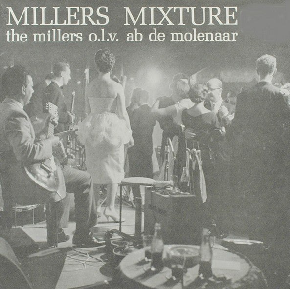 De Millers o.l.v. Ab de Molenaar : Millers Mixture (LP)