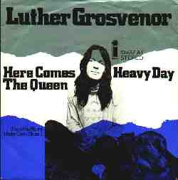 Luther Grosvenor : Here Comes The Queen (7")