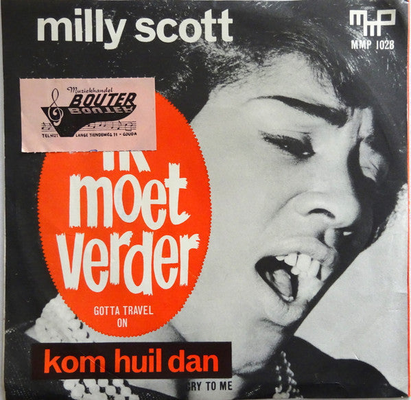 Milly Scott : Kom Huil Dan / Ik Moet Verder (7", Single)