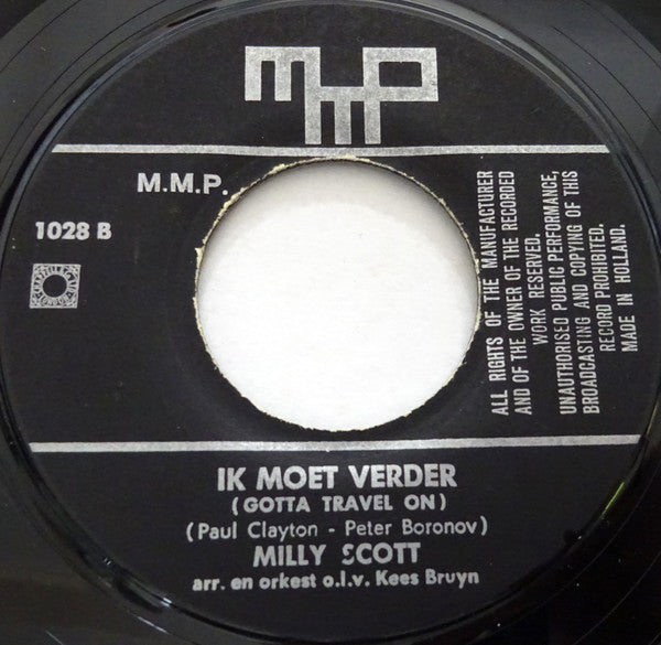 Milly Scott : Kom Huil Dan / Ik Moet Verder (7", Single)