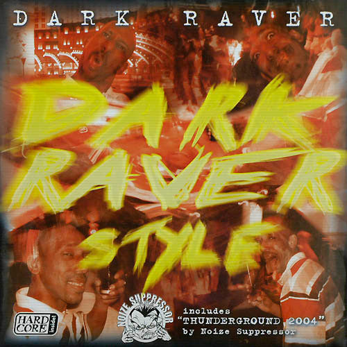 The Dark Raver : Dark Raver Style (12")