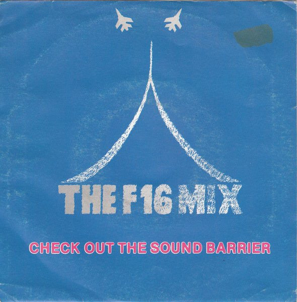 Lex Van Coeverden : The F16 Mix (Check Out The Sound Barrier) (7", Single)