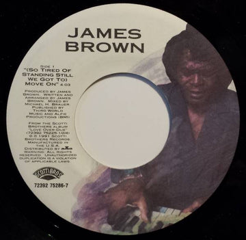 James Brown : (So Tired Of Standing Still We Got To) Move On / You Are My Everything (7")