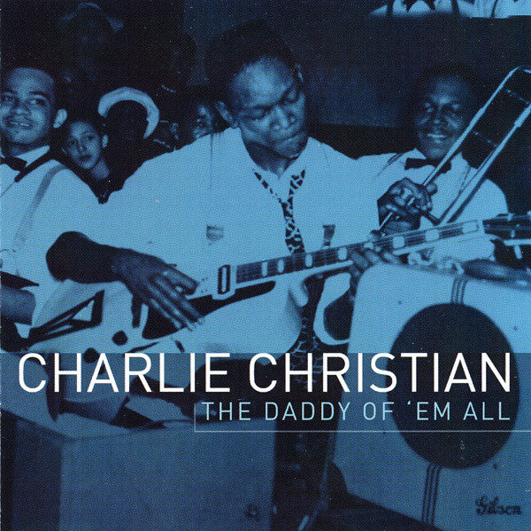 Charlie Christian : The Daddy Of 'Em All (2xCD, Comp, RM)