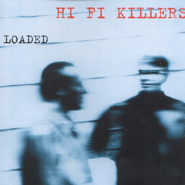 Hi Fi Killers : Loaded (CD, Album)