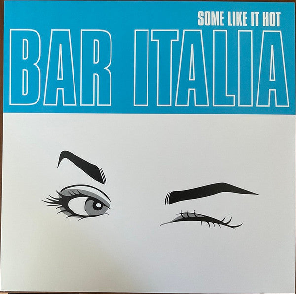 bar italia : Some Like It Hot (LP, Album, Ltd, Tra)