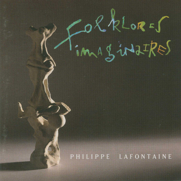 Philippe Lafontaine : Folklores Imaginaires (CD, Album)