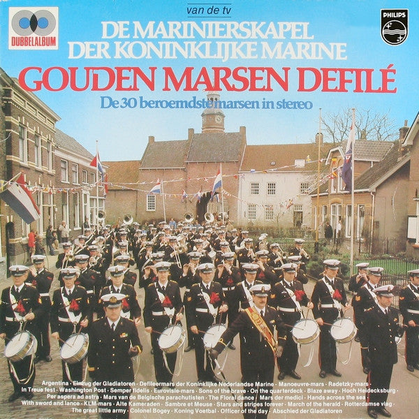 De Marinierskapel Der Koninklijke Marine : Gouden Marsen Defilé - De 30 Beroemdste Marsen In Stereo (2xLP, Comp, Gat)