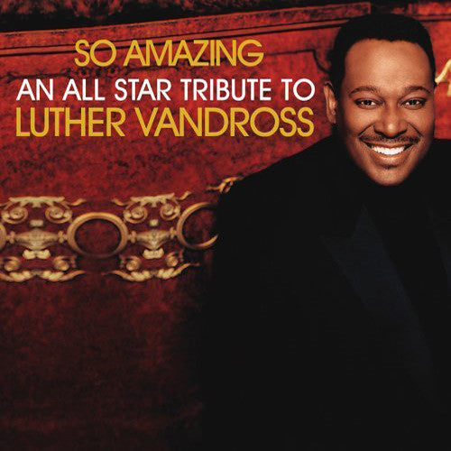 Various : So Amazing: An All-Star Tribute To Luther Vandross (CD, Album)