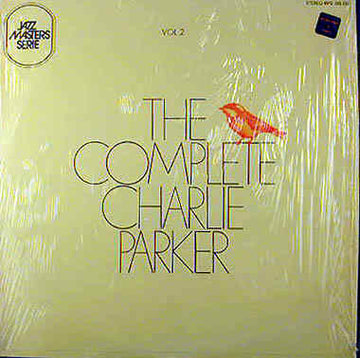 Charlie Parker : The Complete Charlie Parker Vol. 2 "Chasing The Bird" (LP, Comp)