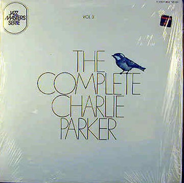 Charlie Parker : The Complete Charlie Parker Vol. 3 "Cheryl" (LP, Comp)