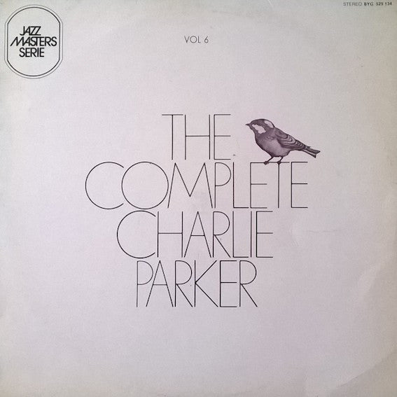 Charlie Parker : The Complete Charlie Parker Vol. 6 "Barbados" (LP, Comp)