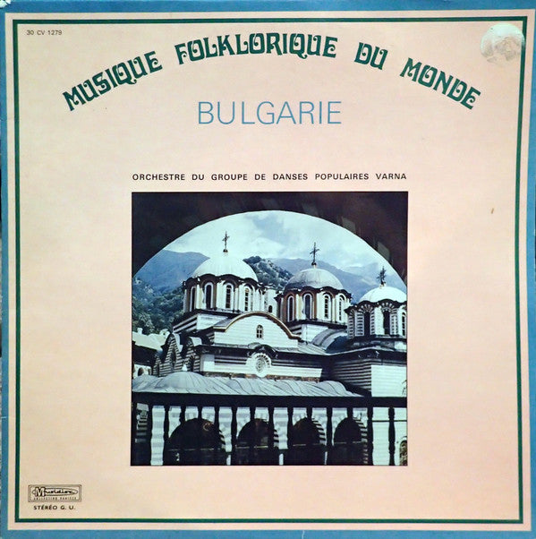 L'orchestre Du Grupe De Danses Populaires Varna : Bulgarie (LP, Album)