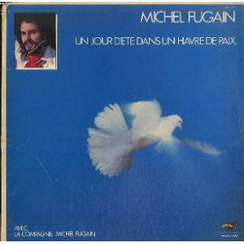 Michel Fugain : Un Jour D'été Dans Un Havre De Paix (LP, Album)