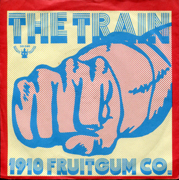 1910 Fruitgum Company : The Train (7", Single, Mono)