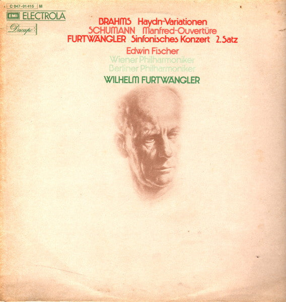 Johannes Brahms / Robert Schumann / Wilhelm Furtwängler : Wiener Philharmoniker / Berliner Philharmoniker conducted by Wilhelm Furtwängler with Edwin Fischer : Haydn-Variationen / Manfred-Ouvertüre / Sinfonisches Konzert 2.Satz (LP, Comp, Mono)
