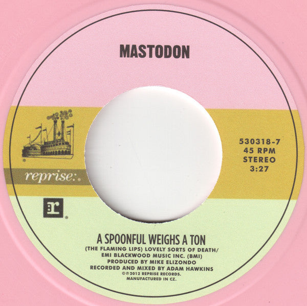 The Flaming Lips / Mastodon : A Spoonful Weighs A Ton (7", RSD, Single, Ltd, Pin)