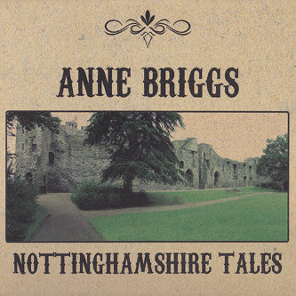 Anne Briggs : Nottinghamshire Tales (LP, RE)