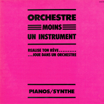 Benoît Charvet : Orchestre Moins Un Instrument: Pianos / Synthe (LP)