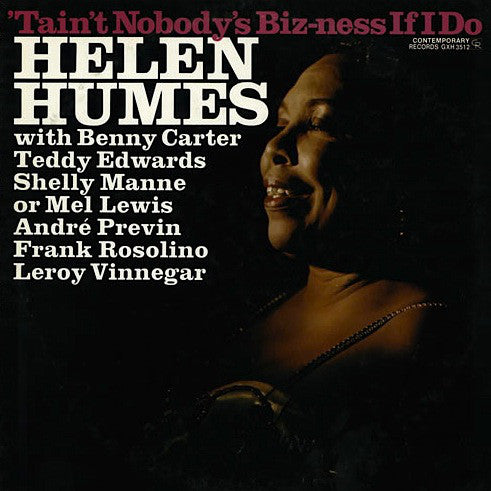 Helen Humes : 'Tain't Nobody's Biz-Ness If I Do (LP, Album, RE)