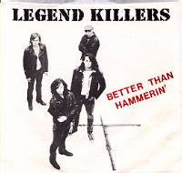 Legend Killers : Better Than Hammerin' (7", EP)