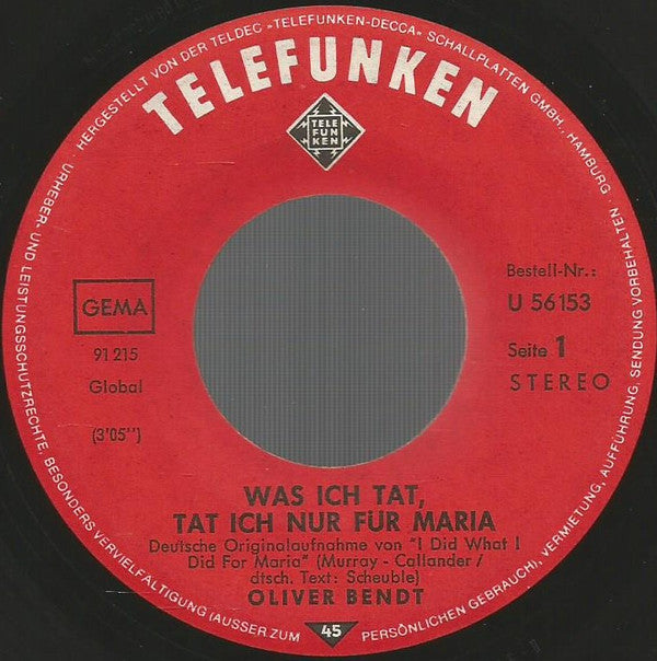 Oliver Bendt : Was Ich Tat, Tat Ich Nur Für Maria (7", Single)