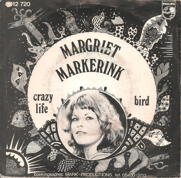 Margriet Markerink : Crazy Life / Bird (7", Single)