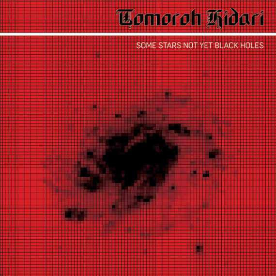 Tomoroh Hidari : Some Stars Not Yet Black Holes (2xLP)