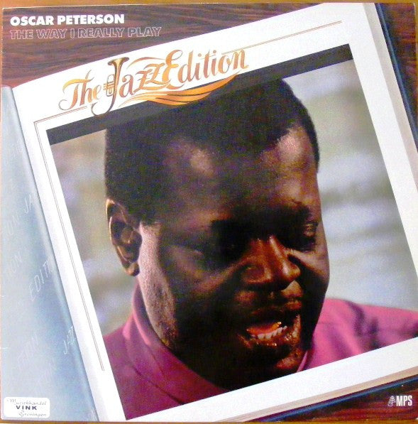 Oscar Peterson : The Way I Really Play (LP, Album, RE)