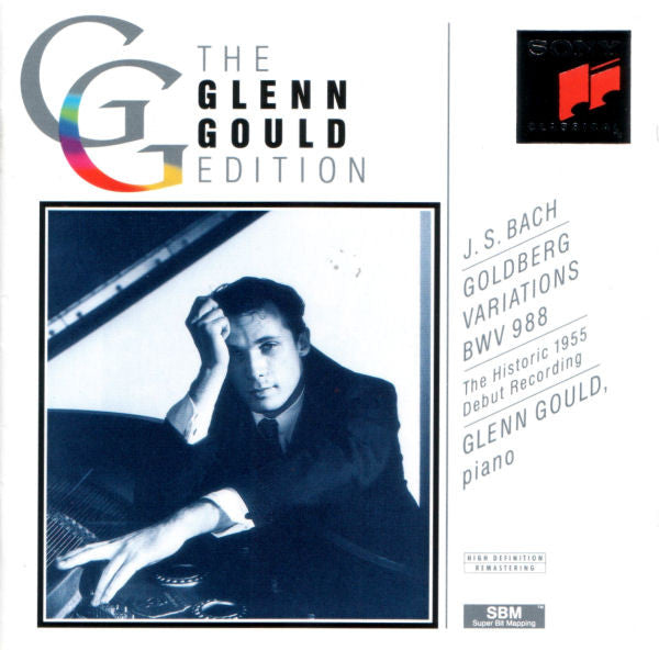 Johann Sebastian Bach, Glenn Gould : Goldberg Variations BWV 988 (The Historic 1955 Debut Recording) (CD, Album, Mono, RE, RM)