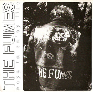 The Fumes (2) : Ways To Enjoy Life (7")