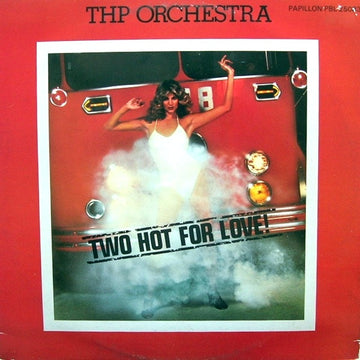 THP Orchestra : Two Hot For Love (LP, Album)