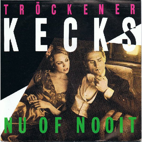 Tröckener Kecks : Nu Of Nooit (7")