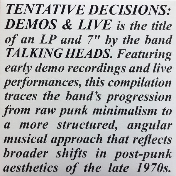 Talking Heads : Tentative Decisions: Demos & Live (LP, Cle + 7", Cle + RSD, Comp, Ltd)